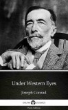 Delphi Classics (Parts Edition) Joseph Conrad: Under Western Eyes by Joseph Conrad (Illustrated) - könyv
