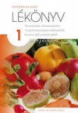 Duna International Könyvkiadó Lékönyv 1 - receptekkel - Turmixitalok, vitaminkoktélok és egyéb finomságok zöldségekből, hazai és déli gyümölcsökből