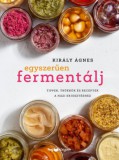 HVG Könyvek kiadó Király Ágnes: Egyszerűen fermentálj - könyv