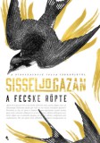 Jaffa Kiadó Sissel-Jo Gazan: A fecske röpte - könyv