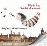 Kossuth Kiadó / Mojzer Kiadó Fésűs Éva: Szélfiúcska meséi - Hangoskönyv - könyv