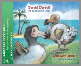 Kossuth Kiadó / Mojzer Kiadó Gerald Durrell: Az elvarázsolt világ - Hangoskönyv - könyv