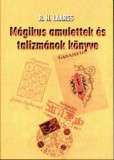 Mágikus amulettek és talizmánok könyve
