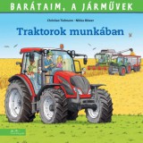 Manó könyvek Christian Tielmann: Traktorok munkában - könyv