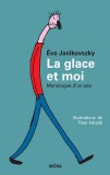 Móra könyvkiadó Janikovszky Éva: La glace et moi - könyv