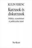 Nap Kiadó Kulin Ferenc: Kurzusok és diskurzusok - könyv