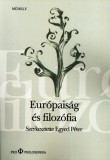Pro Philosophia Egyed Péter (szerk.): Európaiság és filozófia - könyv