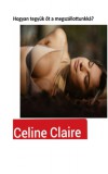 Publishdrive Celine Claire: Hogyan tegyük őt a megszállottunkká? - könyv