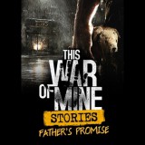 11 bit studios This War of Mine: Stories - Father's Promise (PC - Steam elektronikus játék licensz)