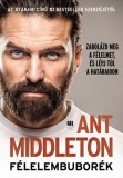 21. Század Kiadó Ant Middleton: Félelembuborék - könyv