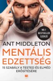 21. Század Kiadó Ant Middleton: Mentális edzettség - könyv