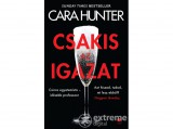 21 Század Kiadó Cara Hunter - Csakis az igazat