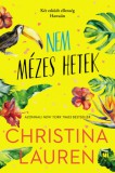 21. Század Kiadó Christina Lauren: Nem mézes hetek - könyv