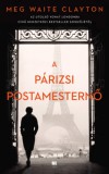 21. Század Kiadó Clayton, Megwaite: A párizsi postamesternő - könyv