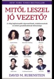 21. Század Kiadó David M. Rubenstein: Mitől leszel jó vezető? - könyv