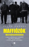 21. Század Kiadó Dezső András: Maffiózók mackónadrágban - könyv