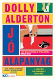 21. Század Kiadó Dolly Alderton: Jó alapanyag - könyv