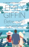 21. Század Kiadó Emily Giffin: Életre szóló egyezség - könyv