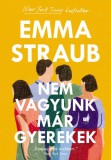 21. Század Kiadó Emma Straub: Nem vagyunk már gyerekek - könyv