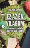 21. Század Kiadó Ez az én világom
