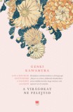 21. Század Kiadó Genki Kawamura: A virágokat ne felejtsd - könyv