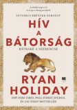 21. Század Kiadó Holiday, Ryan: Hív a bátorság - könyv