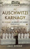 21. Század Kiadó Jaci Byrne: Az auschwitzi karnagy - könyv