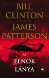 21. Század Kiadó James Patterson - Bill Clinton: Az elnök lánya - könyv