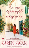 21. Század Kiadó Karen Swan: Ha egy spanyol megígéri - könyv