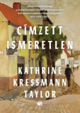 21. Század Kiadó Kressmanntaylor, Kathrine: Címzett Ismeretlen - könyv