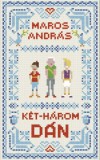 21. Század Kiadó Maros András: Két-három dán - könyv