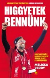 21. Század Kiadó Melissa Reddy: Higgyetek bennünk - hogyan csinált bajnokcsapatot Jürgen Klopp a Liverpoolból - könyv