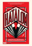 21. Század Kiadó Naomi Alderman: A hatalom - könyv