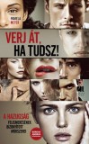 21. Század Kiadó Pamela Meyer: Verj át, ha tudsz - A hazugság felismerésének bizonyított módszerei - könyv