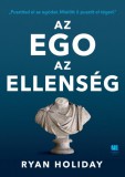 21. Század Kiadó Ryan Holiday: Az ego az ellenség - könyv
