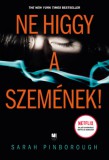 21. Század Kiadó Sarah Pinborough: Ne higgy a szemének! - könyv