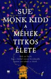 21. Század Kiadó Sue Monk Kidd: A méhek titkos élete - könyv
