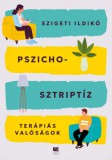 21. Század Kiadó Szigeti Ildikó: Pszichosztriptíz - könyv