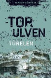 21. Század Kiadó Tor Ulven: Türelem - könyv