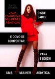 22 Lions Daniel Marques: Como Conquistar Mulheres Asiáticas - könyv
