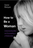 22 Lions Daniel Marques: How to Be A Woman - könyv
