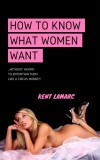 22 Lions Kent Lamarc: How to Know What Women Want - könyv