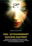 22 Lions Robin Sacredfire: ESQ - Extraordinary Success Quotient - könyv