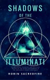 22 Lions Robin Sacredfire: Shadows of the Illuminati - könyv