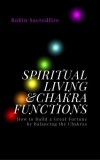 22 Lions Robin Sacredfire: Spiritual Living & Chakra Functions - könyv