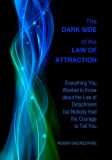 22 Lions Robin Sacredfire: The Dark Side of the Law of Attraction - könyv