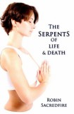 22 Lions Robin Sacredfire: The Serpents of Life and Death - könyv