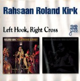 32 Jazz Rahsaan Roland Kirk - Left Hook, Right Cross (2 CD)