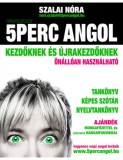 5 perc Media Szalai Nóra - 5 perc angol kezdőknek és újrakezdőknek - önállóan használható