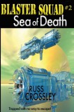 53rd Street Pblishing Russ Crossley: Blaster Squad #2 Sea of Death - könyv